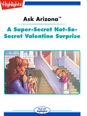 cover image of A Super-Secret Not-So-Secret Valentine Surprise